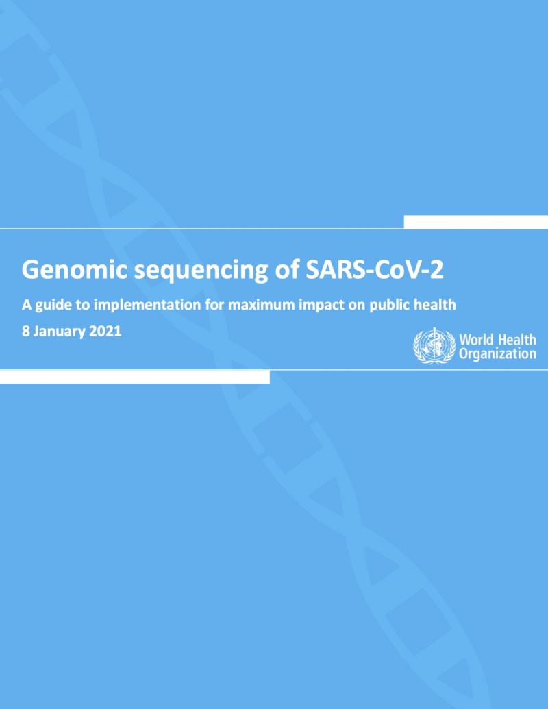 Genomic sequencing of SARS-CoV-2: a guide to implementation for maximum impact on public health